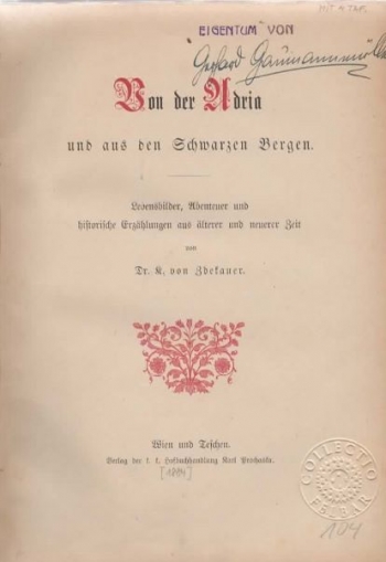 Zdenkauer K.: Von der Adria und aus den Schwrzen Bergen. Lebensbilder, Abenteuer und historische Erzählungen aus älterer und neuerer Zeit